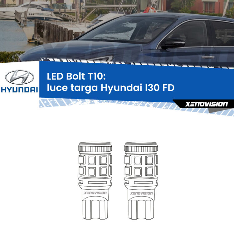 <strong>Luce Targa LED per Hyundai I30</strong> FD 2007 - 2011. Coppia lampade <strong>T10</strong> modello Bolt canbus.