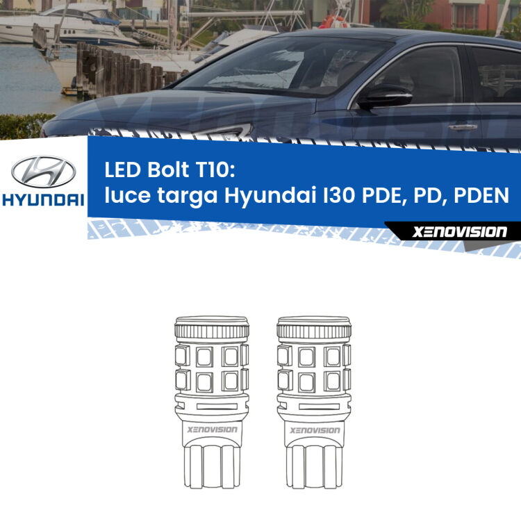 <strong>Luce Targa LED per Hyundai I30</strong> PDE, PD, PDEN 2016 in poi. Coppia lampade <strong>T10</strong> modello Bolt canbus.