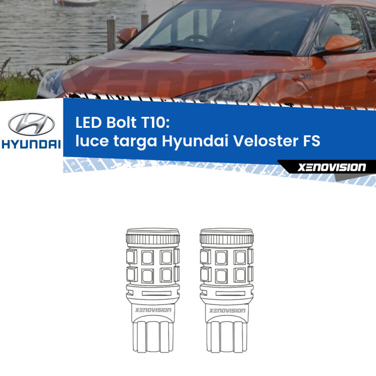 <strong>Luce Targa LED per Hyundai Veloster</strong> FS 2011 - 2017. Coppia lampade <strong>T10</strong> modello Bolt canbus.