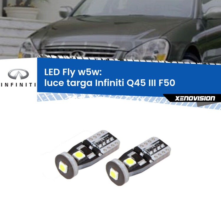 <strong>luce targa LED per Infiniti Q45 III</strong> F50 2001 - 2006. Coppia lampadine <strong>w5w</strong> Canbus compatte modello Fly Xenovision.