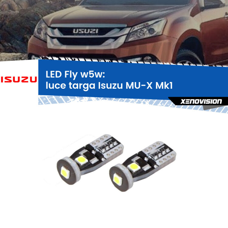 <strong>luce targa LED per Isuzu MU-X</strong> Mk1 2013 - 2019. Coppia lampadine <strong>w5w</strong> Canbus compatte modello Fly Xenovision.