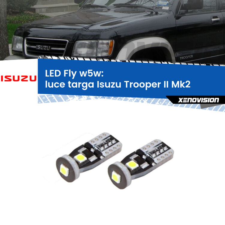 <strong>luce targa LED per Isuzu Trooper II</strong> Mk2 1991 - 2002. Coppia lampadine <strong>w5w</strong> Canbus compatte modello Fly Xenovision.