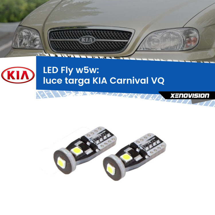 <strong>luce targa LED per KIA Carnival</strong> VQ 2005 - 2013. Coppia lampadine <strong>w5w</strong> Canbus compatte modello Fly Xenovision.