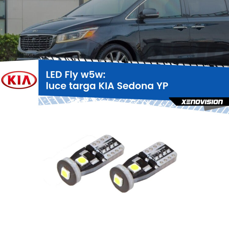 <strong>luce targa LED per KIA Sedona</strong> YP 2014 in poi. Coppia lampadine <strong>w5w</strong> Canbus compatte modello Fly Xenovision.