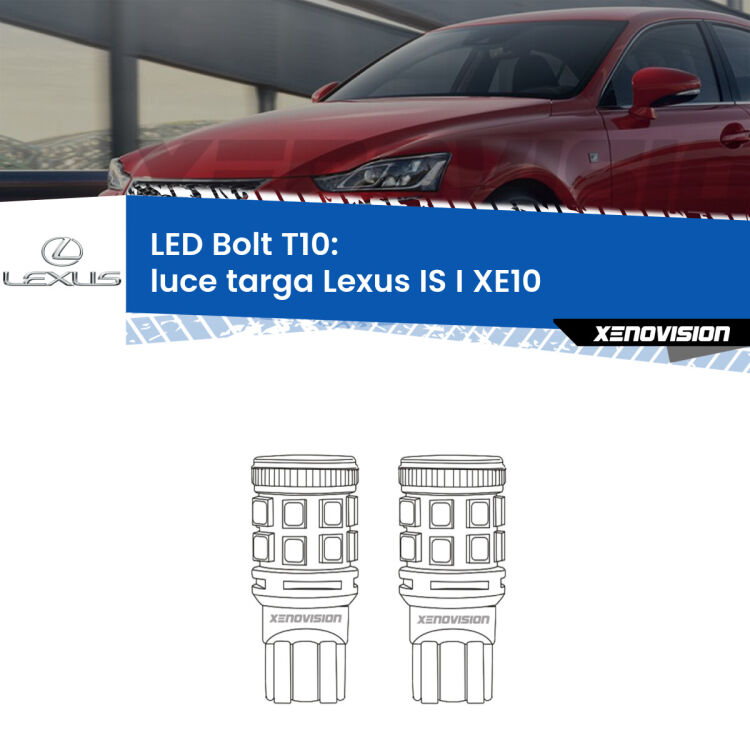 <strong>Luce Targa LED per Lexus IS I</strong> XE10 1999 - 2005. Coppia lampade <strong>T10</strong> modello Bolt canbus.