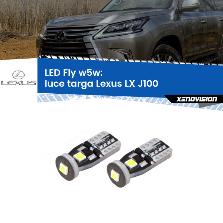 <strong>luce targa LED per Lexus LX</strong> J100 1998 - 2008. Coppia lampadine <strong>w5w</strong> Canbus compatte modello Fly Xenovision.