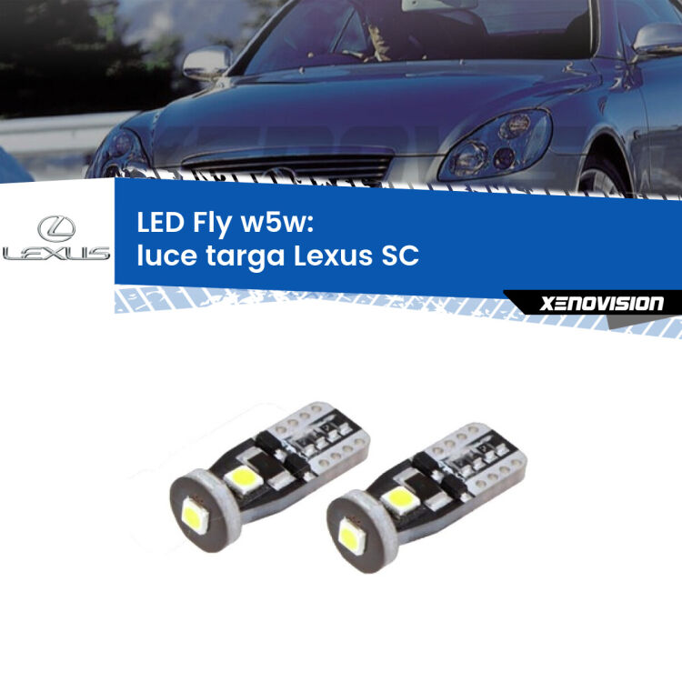 <strong>luce targa LED per Lexus SC</strong>  2001 - 2010. Coppia lampadine <strong>w5w</strong> Canbus compatte modello Fly Xenovision.