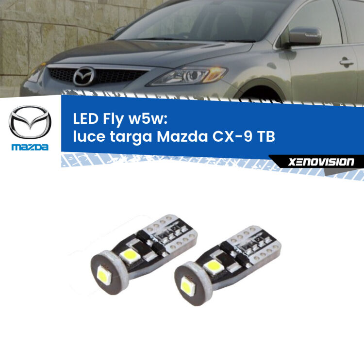 <strong>luce targa LED per Mazda CX-9</strong> TB 2006 - 2015. Coppia lampadine <strong>w5w</strong> Canbus compatte modello Fly Xenovision.