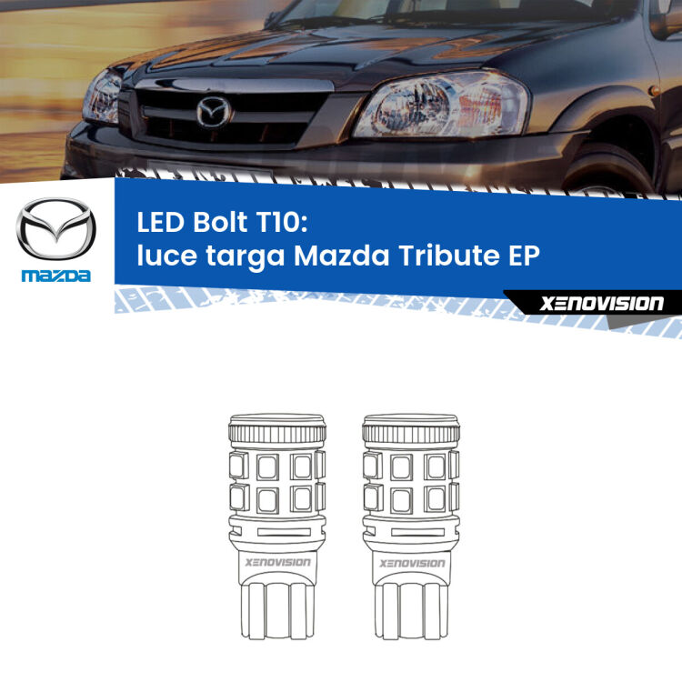 <strong>Luce Targa LED per Mazda Tribute</strong> EP 2000 - 2008. Coppia lampade <strong>T10</strong> modello Bolt canbus.