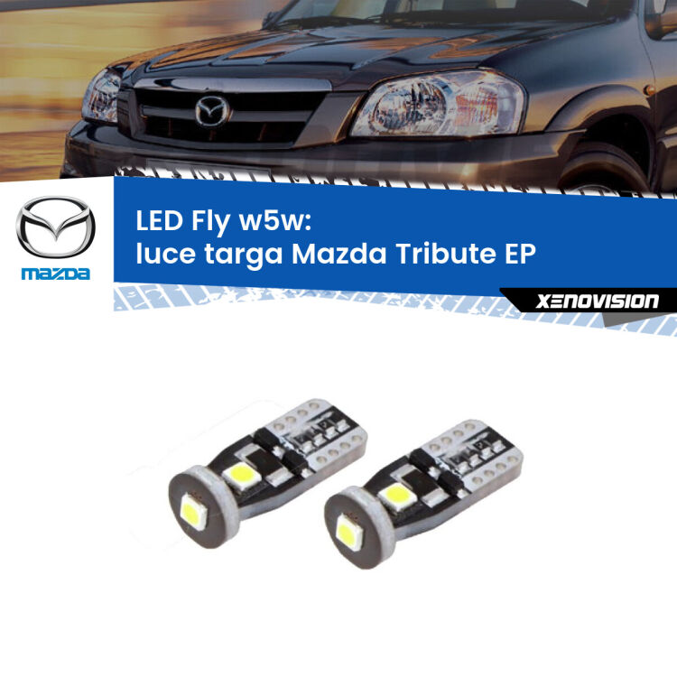 <strong>luce targa LED per Mazda Tribute</strong> EP 2000 - 2008. Coppia lampadine <strong>w5w</strong> Canbus compatte modello Fly Xenovision.