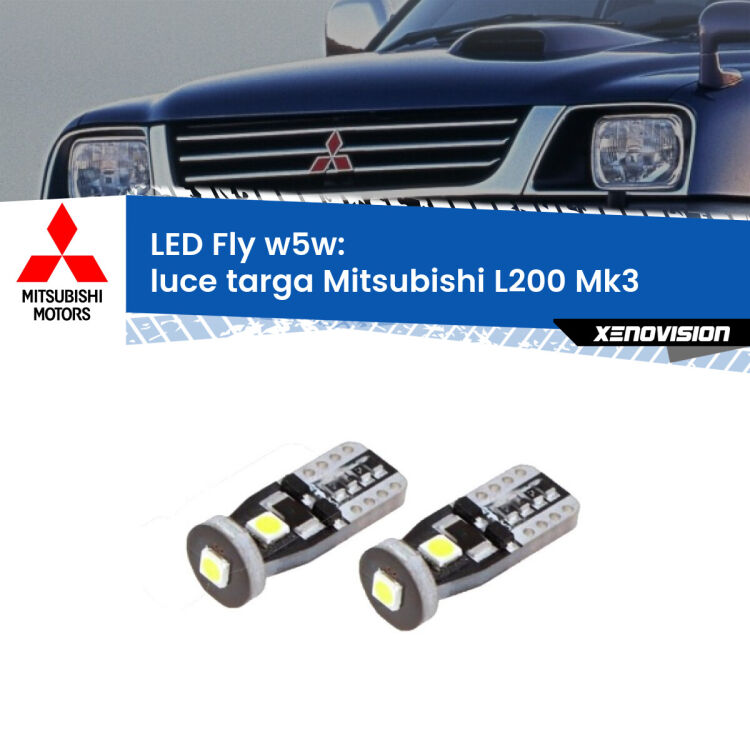 <strong>luce targa LED per Mitsubishi L200</strong> Mk3 1996 - 2005. Coppia lampadine <strong>w5w</strong> Canbus compatte modello Fly Xenovision.