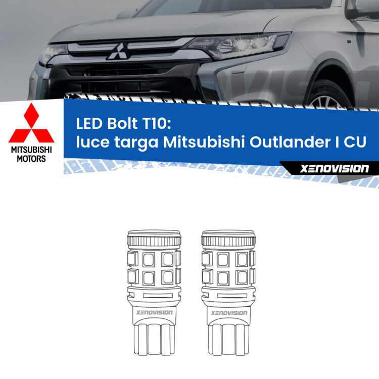 <strong>Luce Targa LED per Mitsubishi Outlander I</strong> CU 2001 - 2006. Coppia lampade <strong>T10</strong> modello Bolt canbus.