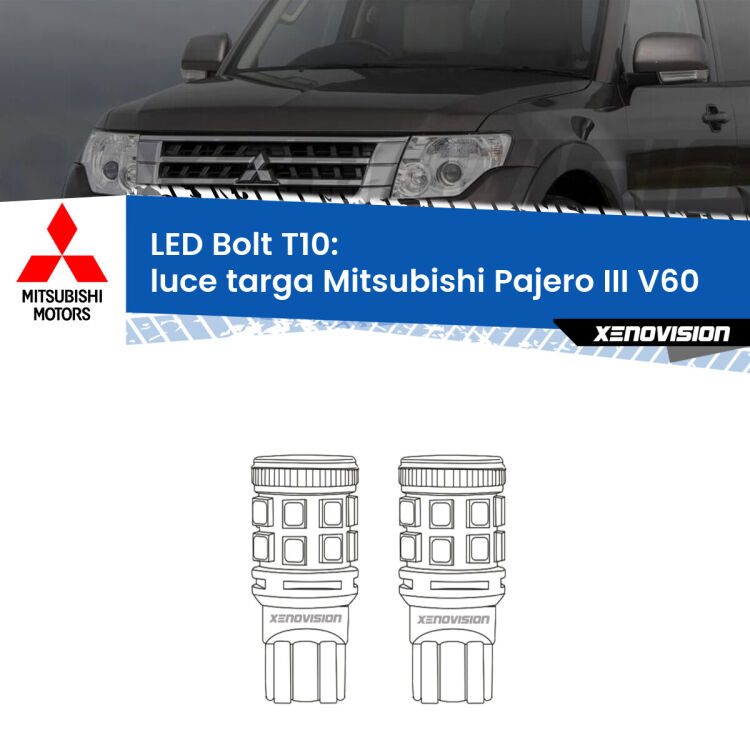 <strong>Luce Targa LED per Mitsubishi Pajero III</strong> V60 2000 - 2007. Coppia lampade <strong>T10</strong> modello Bolt canbus.