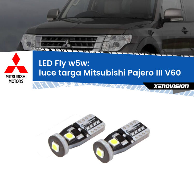 <strong>luce targa LED per Mitsubishi Pajero III</strong> V60 2000 - 2007. Coppia lampadine <strong>w5w</strong> Canbus compatte modello Fly Xenovision.