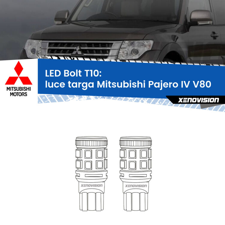 <strong>Luce Targa LED per Mitsubishi Pajero IV</strong> V80 2007 - 2021. Coppia lampade <strong>T10</strong> modello Bolt canbus.