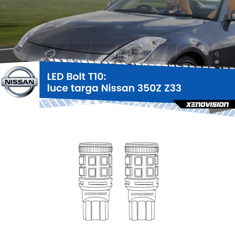 <strong>Luce Targa LED per Nissan 350Z</strong> Z33 2003 - 2009. Coppia lampade <strong>T10</strong> modello Bolt canbus.