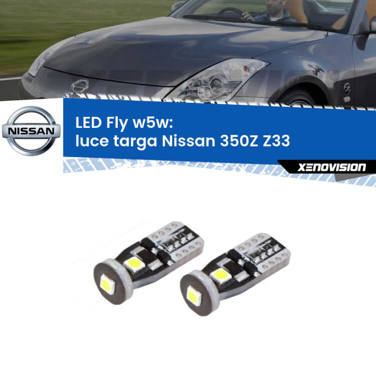 <strong>luce targa LED per Nissan 350Z</strong> Z33 2003 - 2009. Coppia lampadine <strong>w5w</strong> Canbus compatte modello Fly Xenovision.