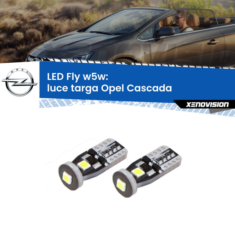 <strong>luce targa LED per Opel Cascada</strong>  2013 - 2019. Coppia lampadine <strong>w5w</strong> Canbus compatte modello Fly Xenovision.