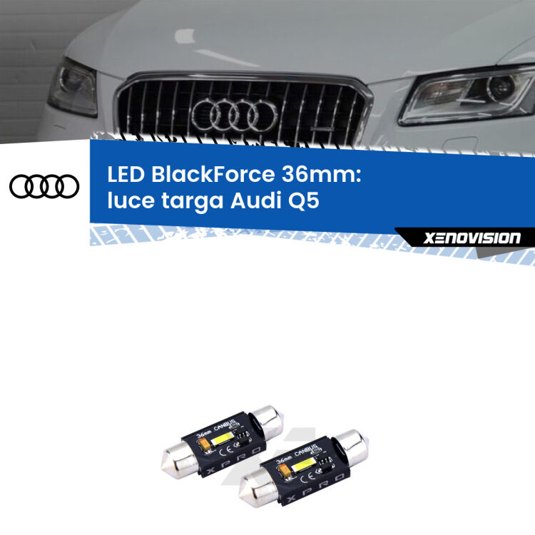 <strong>LED luce targa 36mm per Audi Q5</strong>  2008 - 2011. Coppia lampadine <strong>C5W</strong>modello BlackForce Xenovision.