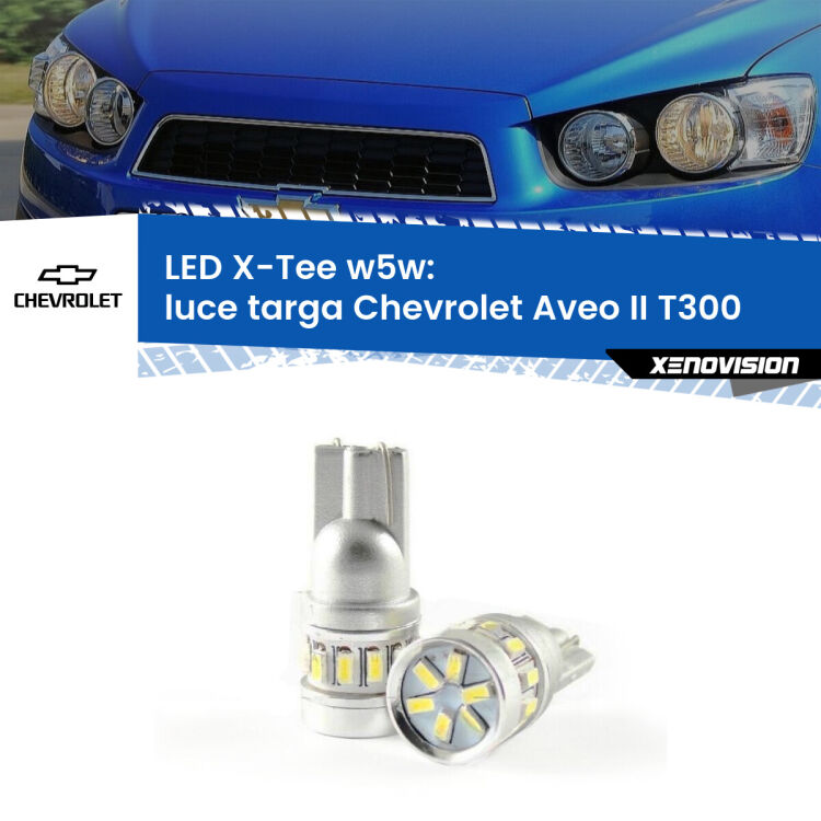 <strong>LED luce targa per Chevrolet Aveo II</strong> T300 2011 - 2021. Lampade <strong>W5W</strong> modello X-Tee Xenovision top di gamma.