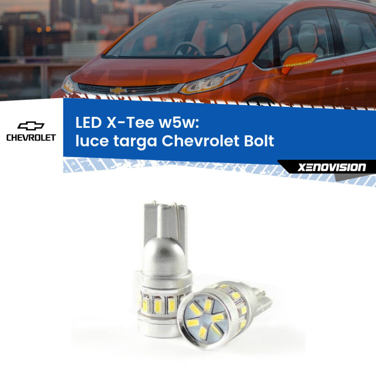 <strong>LED luce targa per Chevrolet Bolt</strong>  2016 in poi. Lampade <strong>W5W</strong> modello X-Tee Xenovision top di gamma.