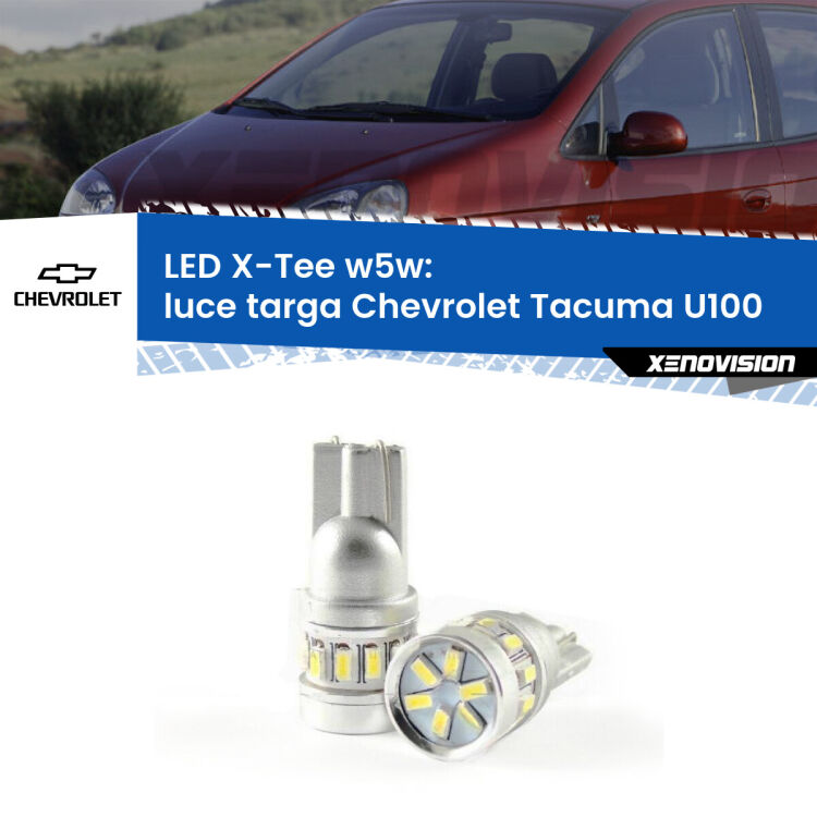 <strong>LED luce targa per Chevrolet Tacuma</strong> U100 2005 - 2008. Lampade <strong>W5W</strong> modello X-Tee Xenovision top di gamma.