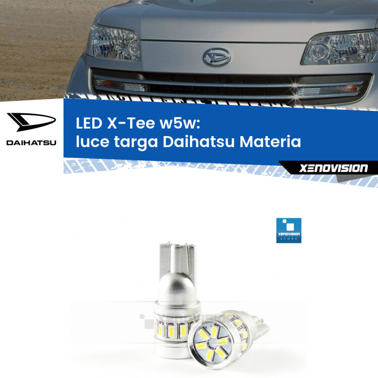 <strong>LED luce targa per Daihatsu Materia</strong>  2006 in poi. Lampade <strong>W5W</strong> modello X-Tee Xenovision top di gamma.