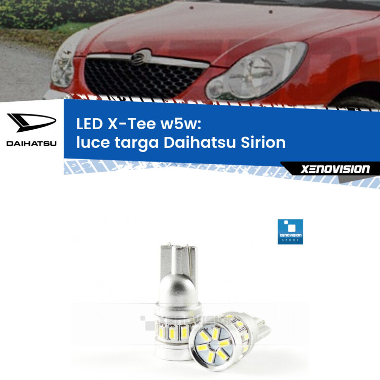 <strong>LED luce targa per Daihatsu Sirion</strong>  2005 - 2008. Lampade <strong>W5W</strong> modello X-Tee Xenovision top di gamma.