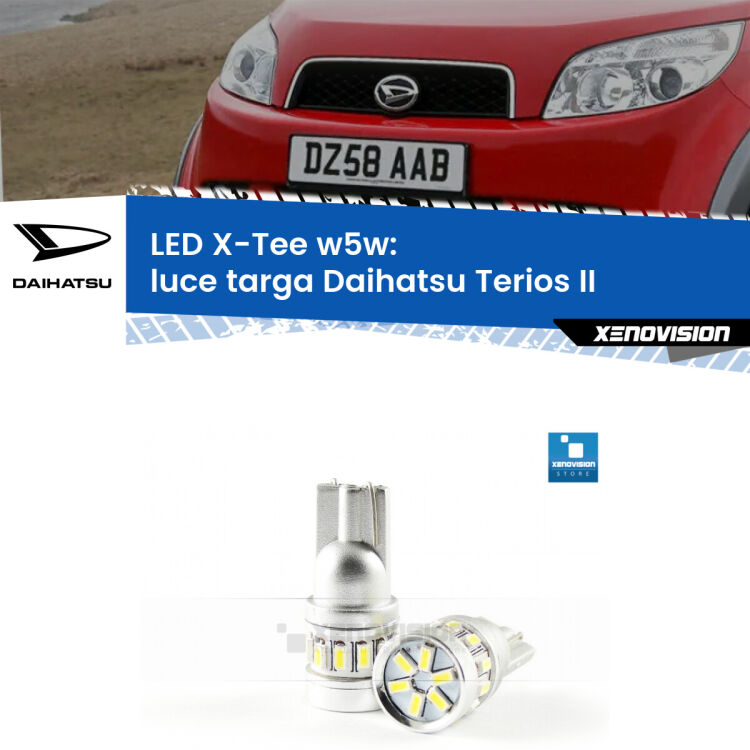 <strong>LED luce targa per Daihatsu Terios</strong> II 2005 - 2009. Lampade <strong>W5W</strong> modello X-Tee Xenovision top di gamma.