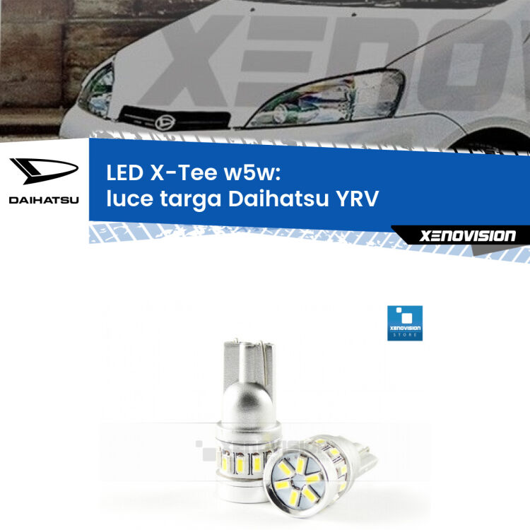 <strong>LED luce targa per Daihatsu YRV</strong>  2000 - 2005. Lampade <strong>W5W</strong> modello X-Tee Xenovision top di gamma.