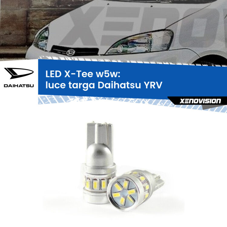 <strong>LED luce targa per Daihatsu YRV</strong>  2000 - 2005. Lampade <strong>W5W</strong> modello X-Tee Xenovision top di gamma.