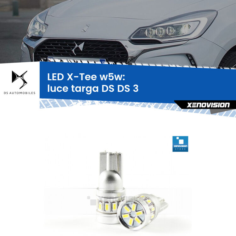 <strong>LED luce targa per DS DS 3</strong>  2015 in poi. Lampade <strong>W5W</strong> modello X-Tee Xenovision top di gamma.