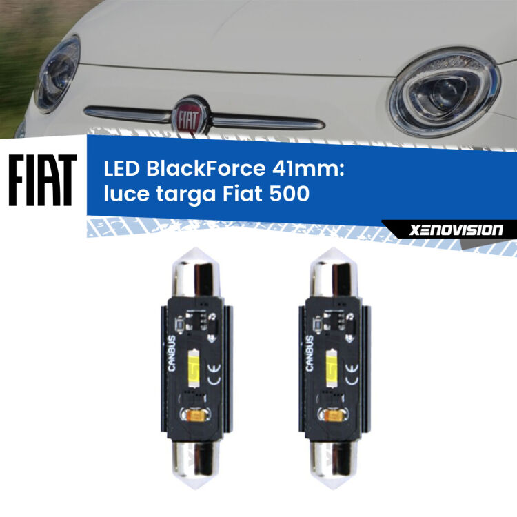 <strong>Luce Targa LED per Fiat 500</strong>  2007 - 2022. Coppia lampade <strong>C5W</strong> 41mm modello BlackForce canbus.