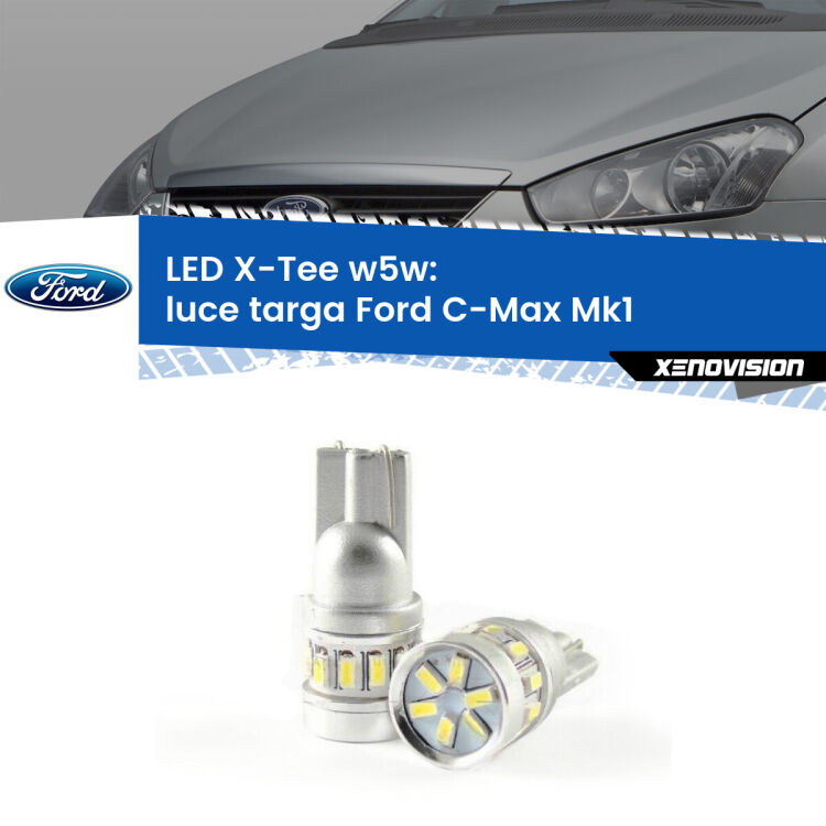 <strong>LED luce targa per Ford C-Max</strong> Mk1 2003 - 2010. Lampade <strong>W5W</strong> modello X-Tee Xenovision top di gamma.