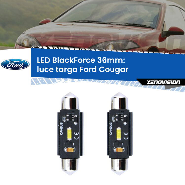 <strong>Luce Targa LED per Ford Cougar</strong>  1998 - 2001. Coppia lampade <strong>C5W</strong> 36mm modello BlackForce canbus.