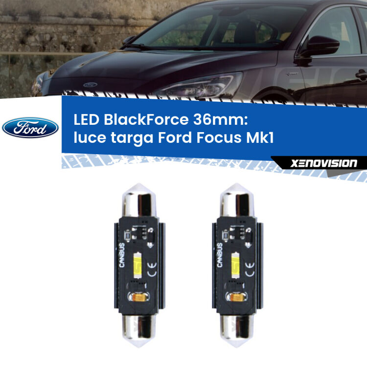 <strong>Luce Targa LED per Ford Focus</strong> Mk1 1998 - 2005. Coppia lampade <strong>C5W</strong> 36mm modello BlackForce canbus.