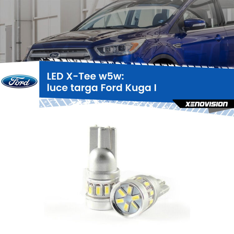 <strong>LED luce targa per Ford Kuga I</strong>  2008 - 2012. Lampade <strong>W5W</strong> modello X-Tee Xenovision top di gamma.