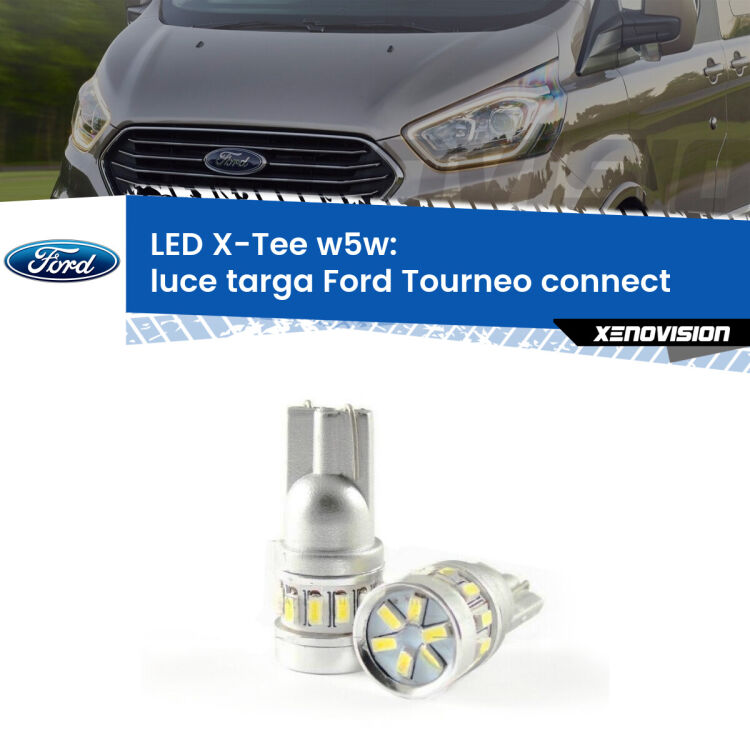 <strong>LED luce targa per Ford Tourneo connect</strong>  2002 - 2013. Lampade <strong>W5W</strong> modello X-Tee Xenovision top di gamma.