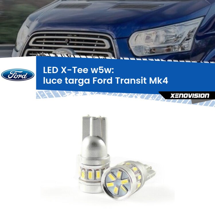 <strong>LED luce targa per Ford Transit</strong> Mk4 2014 in poi. Lampade <strong>W5W</strong> modello X-Tee Xenovision top di gamma.