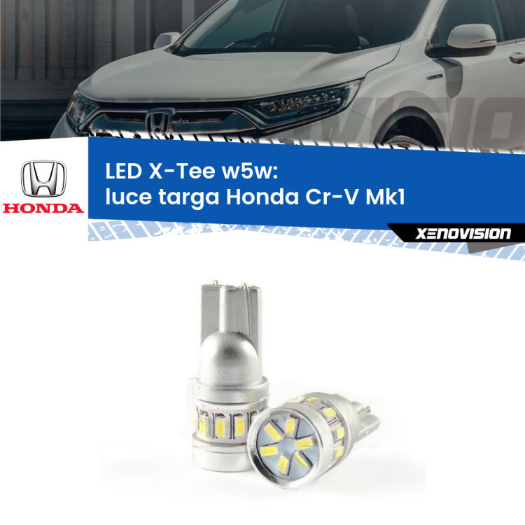 <strong>LED luce targa per Honda Cr-V</strong> Mk1 1995 - 2000. Lampade <strong>W5W</strong> modello X-Tee Xenovision top di gamma.