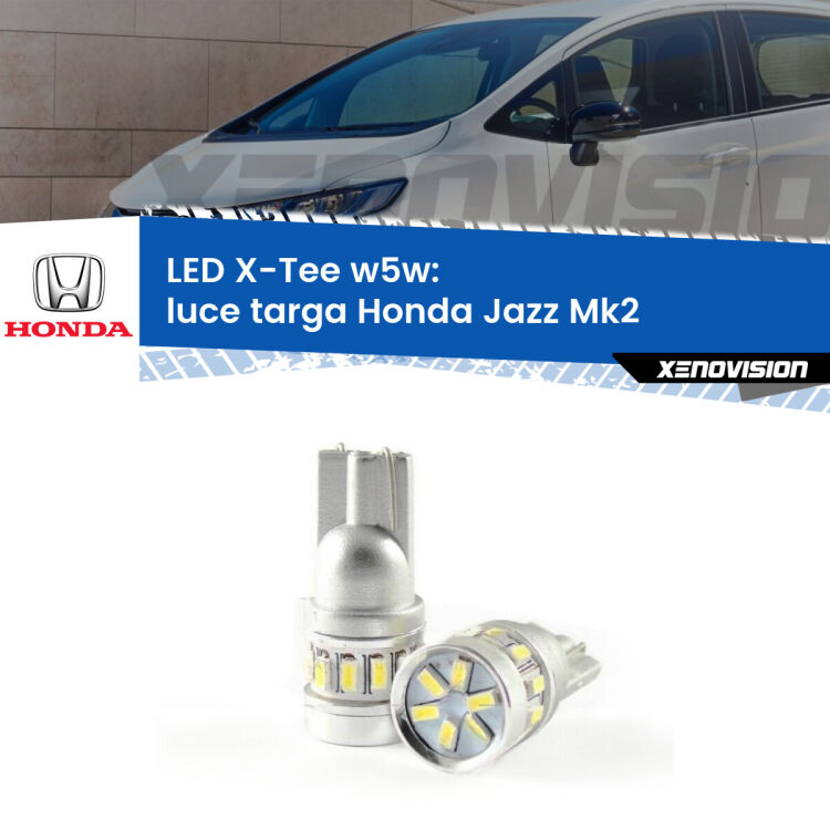 <strong>LED luce targa per Honda Jazz</strong> Mk2 2002 - 2008. Lampade <strong>W5W</strong> modello X-Tee Xenovision top di gamma.