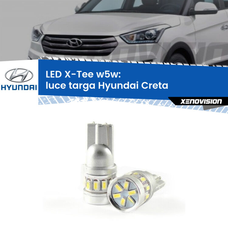 <strong>LED luce targa per Hyundai Creta</strong>  2016 in poi. Lampade <strong>W5W</strong> modello X-Tee Xenovision top di gamma.