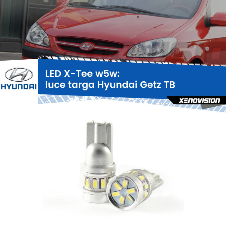 <strong>LED luce targa per Hyundai Getz</strong> TB 2002 - 2009. Lampade <strong>W5W</strong> modello X-Tee Xenovision top di gamma.