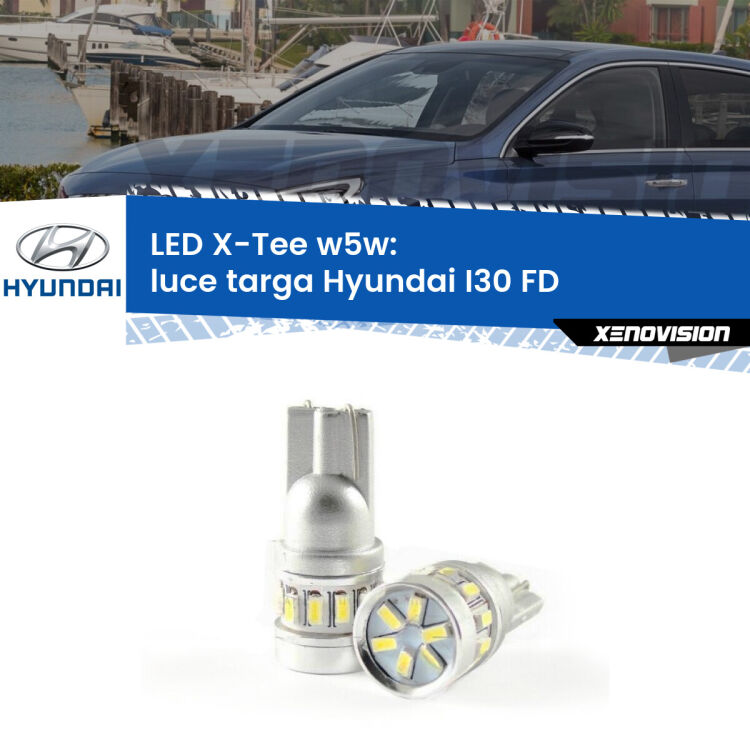 <strong>LED luce targa per Hyundai I30</strong> FD 2007 - 2011. Lampade <strong>W5W</strong> modello X-Tee Xenovision top di gamma.