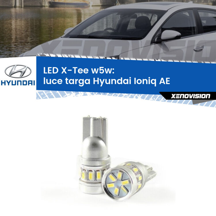 <strong>LED luce targa per Hyundai Ioniq</strong> AE 2016 in poi. Lampade <strong>W5W</strong> modello X-Tee Xenovision top di gamma.