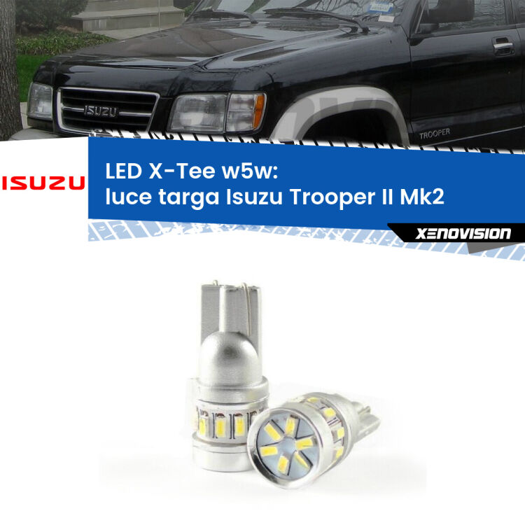 <strong>LED luce targa per Isuzu Trooper II</strong> Mk2 1991 - 2002. Lampade <strong>W5W</strong> modello X-Tee Xenovision top di gamma.