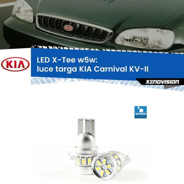 <strong>LED luce targa per KIA Carnival</strong> KV-II 1998 - 2004. Lampade <strong>W5W</strong> modello X-Tee Xenovision top di gamma.