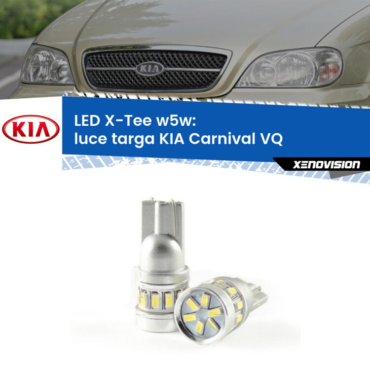 <strong>LED luce targa per KIA Carnival</strong> VQ 2005 - 2013. Lampade <strong>W5W</strong> modello X-Tee Xenovision top di gamma.