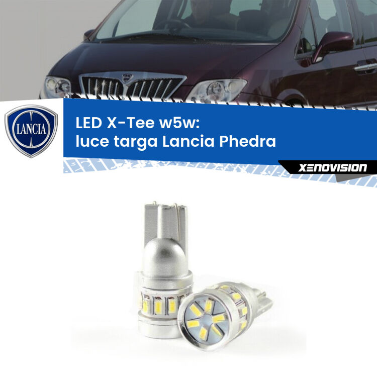 <strong>LED luce targa per Lancia Phedra</strong>  2002 - 2010. Lampade <strong>W5W</strong> modello X-Tee Xenovision top di gamma.