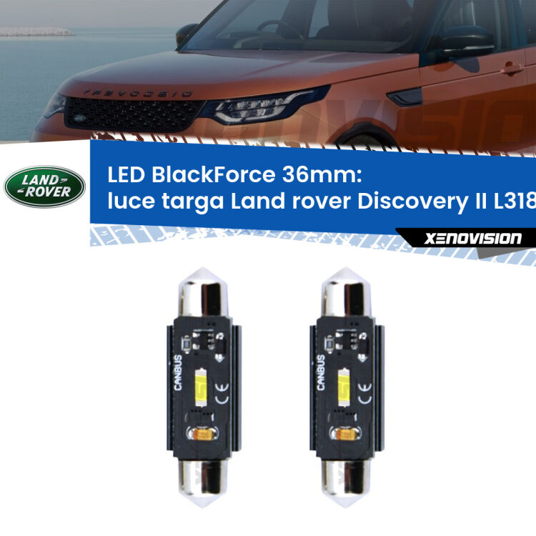 <strong>Luce Targa LED per Land rover Discovery II</strong> L318 1998 - 2004. Coppia lampade <strong>C5W</strong> 36mm modello BlackForce canbus.